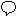 Image of an [Oval Callout]
